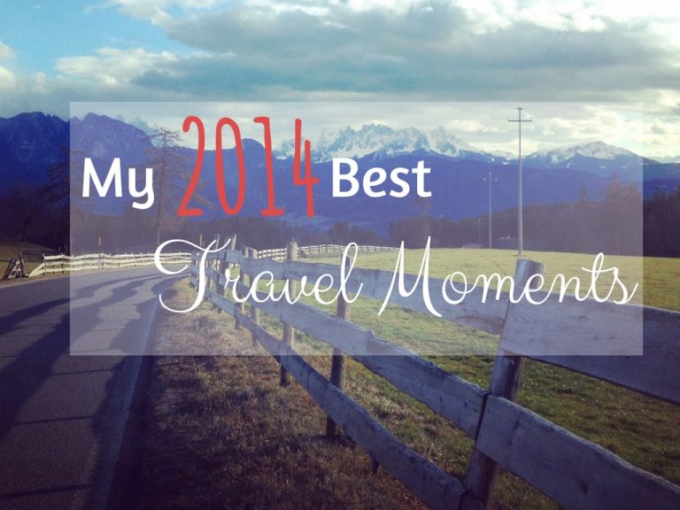 my 2014 best travel moments