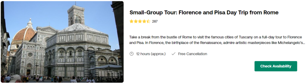Small-Group Tour: Florence and Pisa Day Trip from Rome